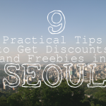 9 Practical Tips to Get Discounts and Freebies in Seoul