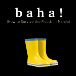 Eew Baha! How to Survive the Floods in Manila